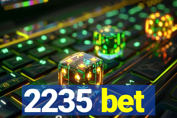 2235 bet